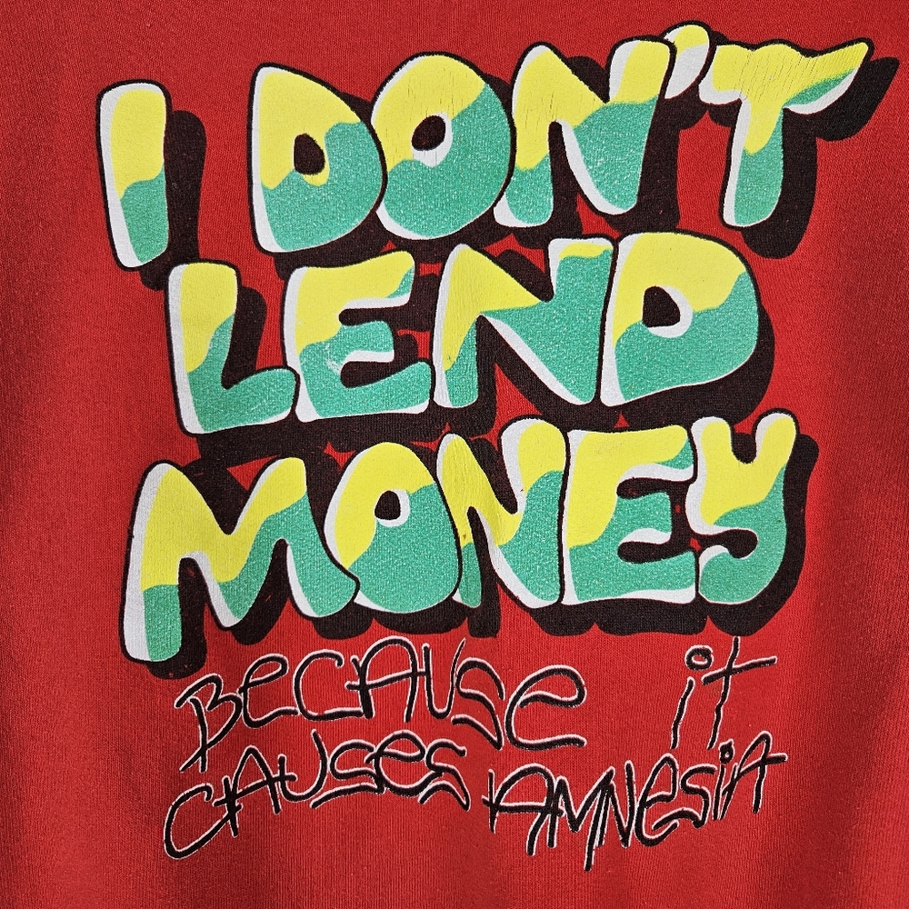 Vintage 90s Sweatshirt Funny I Dont Lend Money Because It Causes Amnesia Graphic - Picture 2 of 14